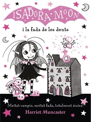 cover image of La Isadora Moon 10--La Isadora Moon i la fada de les dents